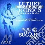 Luther 'Guitar Junior' Johnson - Doin'The Sugar Too