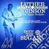 Luther 'Guitar Junior' Johnson - Doin'The Sugar Too cd