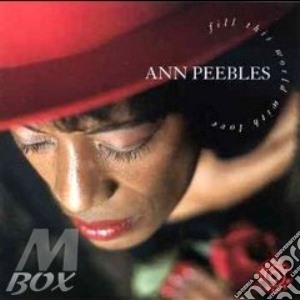 Fill this world with love - peebles ann cd musicale di Ann Peebles