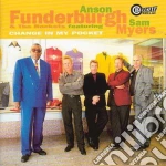 Anson Funderburgh & The Rockets - Change In My Pocket