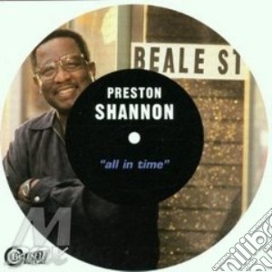 Preston Shannon - All In Time cd musicale di Preston Shannon