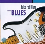 Duke Robillard - Plays Blues The Rounder Years cd