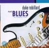Duke Robillard - Plays Blues The Rounder Years cd