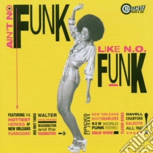 Ain't No Funk Like N.O. Funk / Various cd musicale di W.washington/d.crawford & o.