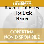 Roomful Of Blues - Hot Little Mama cd
