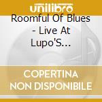 Roomful Of Blues - Live At Lupo'S Heartbreak cd