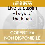 Live at passim - boys of the lough cd