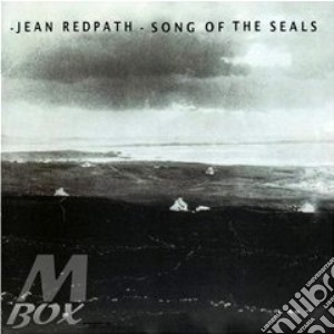Song of the seals - redpath jean cd musicale di Redpath Jean