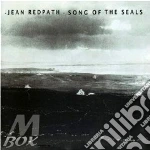 Song of the seals - redpath jean cd