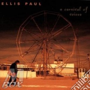 Ellis Paul - A Carnival Of Voices cd musicale di Ellis Paul