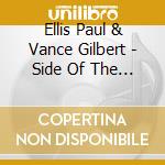 Ellis Paul & Vance Gilbert - Side Of The Road