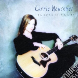 Carrie Newcomer - The Gathering Of Spirits cd musicale di Carrie Newcomer