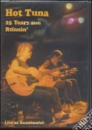 (Music Dvd) Hot Tuna - 25 Years & Runnin: Live At Sweetwater cd musicale