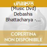 (Music Dvd) Debashis Bhattacharya - Hindustani Slide: Indian Classical Guitar cd