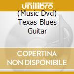 (Music Dvd) Texas Blues Guitar cd