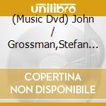 (Music Dvd) John / Grossman,Stefan Renbourn - In Concert 1982 cd musicale