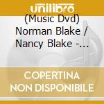 (Music Dvd) Norman Blake / Nancy Blake - Video Collection 1980 1995 cd