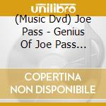 (Music Dvd) Joe Pass - Genius Of Joe Pass The cd