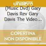 (Music Dvd) Gary Davis Rev Gary Davis The Video Collection Dvd [Edizione: Regno Unito] cd musicale