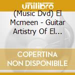 (Music Dvd) El Mcmeen - Guitar Artistry Of El Mcmeen [Edizione: Stati Uniti] cd musicale