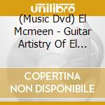(Music Dvd) El Mcmeen - Guitar Artistry Of El Mcmeen [Edizione: Stati Uniti] cd