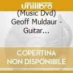 (Music Dvd) Geoff Muldaur - Guitar Artistry Of cd