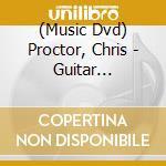 (Music Dvd) Proctor, Chris - Guitar Artistry Of cd