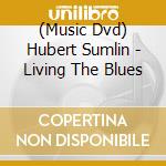 (Music Dvd) Hubert Sumlin - Living The Blues cd