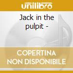 Jack in the pulpit - cd