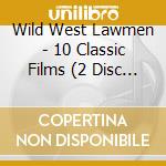 Wild West Lawmen - 10 Classic Films (2 Disc Set)