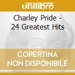 Charley Pride - 24 Greatest Hits cd musicale di Charley Pride