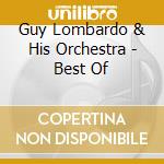 Guy Lombardo & His Orchestra - Best Of cd
