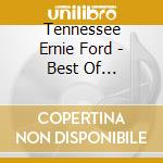 Tennessee Ernie Ford - Best Of Tennessee Ernie Ford cd