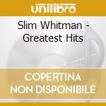 Slim Whitman - Greatest Hits cd