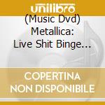 (Music Dvd) Metallica: Live Shit Binge & Purge cd