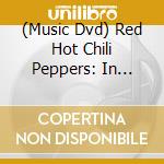 (Music Dvd) Red Hot Chili Peppers: In Performance cd
