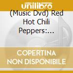 (Music Dvd) Red Hot Chili Peppers: Behind The Music cd