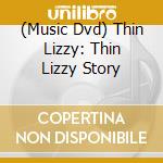 (Music Dvd) Thin Lizzy: Thin Lizzy Story cd