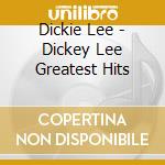Dickie Lee - Dickey Lee Greatest Hits cd