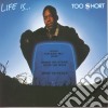 Too Short - Life Is Too Short cd musicale di Too Short