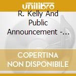 R. Kelly And Public Announcement - Born Into The 90'S cd