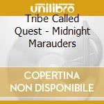 Tribe Called Quest - Midnight Marauders cd musicale di TRIBE CALLED QUEST A