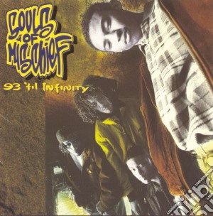 Souls Of Mischief - 93 Til Infinity cd musicale di Souls Of Mischief