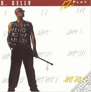 Kelly R. - 12 Inch Play cd musicale di R. Kelly
