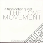 Tribe Called Quest (A) - The Love Movement cd