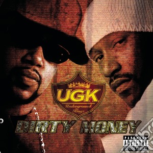 Ugk - Dirty Money cd musicale di Ugk