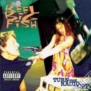 Reel Big Fish - Turn The Radio Off cd musicale di Reel Big Fish