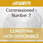 Commissioned - Number 7 cd
