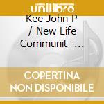 Kee John P / New Life Communit - Strength cd