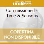 Commissioned - Time & Seasons cd